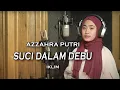 Download Lagu Suci Dalam Debu (Iklim) - Azzahra Putri | Bening Musik