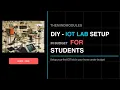 DIY IoT Lab Setup at Home 2025 Best Tools Boards Sensors for Beginners