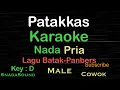 Download Lagu Patakkas-Lagu Batak-Panbers|Karaoke nada Pria-Male-Laki-laki-Cowok@UcokkuYasir