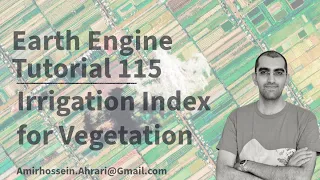 Google Earth Engine Tutorial-115 Vegetation Irrigation Index using Python API Xee