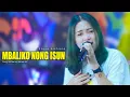 Download Lagu Sasya Arkhisna - Mbaliko Nong Isun ( Official Live Music ) - Sa Music