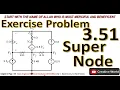 Chapter 3 Exercise problem 3 51 Solution Super Node Linear Circuit Analysis
