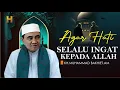 Download Lagu SEPERTI APA Hati yang tidak pernah lalai dan Selalu Terpaut Kepada Allah,Swt II Kajian Makrifat
