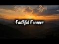 Download Lagu Faithful Forever | Upbeat Pop Rock Christian Worship Song June 2025