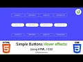 Simple Buttons Hover Effects Using Only HTML CSS HTML CSS Responsive HTML CSS Buttons