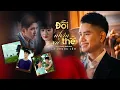 Lagu ĐỐI NHÂN XỬ THẾ - LÃ PHONG LÂM | OFFICIAL MUSIC VIDEO