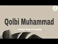 Qolbi Muhammad - Mishari Rashid Alafasy | Lirik dan Terjemahan | Hubban Tabassamu