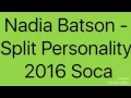 Nadia Batson - Split Personality [ Shake Down Riddim ] 2016 Soca