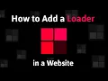 How to add loader in website insert preloader to a webpage Webkit Coding