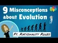 9 Misconceptions about Evolution Ft Rationality Rules