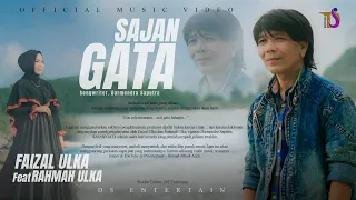 sajan gata faizal ulka feat rahmah ulka official music video 