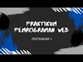 BELAJAR PHP DASAR Variabel Aritmatik Assignment Perbandingan dan Function