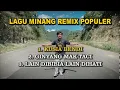 Download Lagu Lagu Minang Remix Terbaru 2021 --  Kusia Bendi , Ginyang Mak Taci , Lain dibibia Lain Dihati