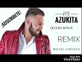 MAYEL JIMENEZ "QUIERO SOÑAR" REMIX DJ AZUKITA