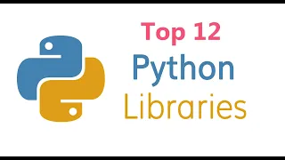 Top 12 Python Libraries For 2021
