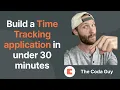 Build a time tracking application in 20 minutes