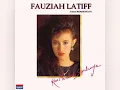Kau Merubah Segalanya FAUZIAH LATIFF [Album KAU MERUBAH SEGALANYA] (1989)