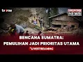 Lagu [BREAKING NEWS] Bencana Sumatra: Pemulihan Jadi Prioritas Utama | tvOne