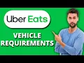 NEW Uber Eats Vehicle Requirements 2025 What You Need to Start Delivering This Year