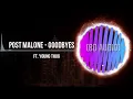 Post Malone Goodbyes 8D ft Young Thug