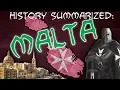 History Summarized Malta