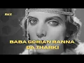 Download Lagu Baba Gorian Ranna Da Tharki x Priti Bala \u0026 Sangeeta x Bai G (Remix)
