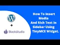How to Insert Media and Rich Text in sidebar using TinyMCE Widget EducateWP 2022