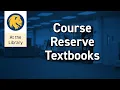 Course Reserve Textbooks Tutorial