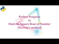 GE8161 PSPP LAB EX 2-Find Square Root of Number Newton s method