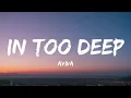 Download Lagu AViVA - IN TOO DEEP (Lyrics)