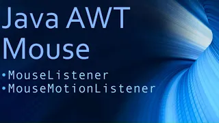 19 Java AWT Track Mouse using MouseListener MouseMotionListener