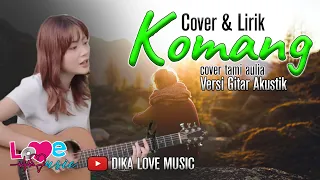 komang raim laode tami aulia audio lirik u0026 cover dika love music