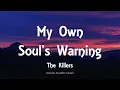 Download Lagu The Killers - My Own Soul's Warning (Lyrics) - Imploding The Mirage (2020)