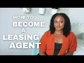 How to start a career as a Leasing Agent