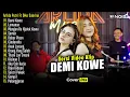 Download Lagu Arlida Putri Feat Dike Sabrina - Demi Kowe | Full Album Terbaru 2024