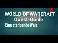World of Warcraft - Quest Guide Eine sterbende Welt engl A dying world