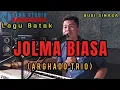 Download Lagu JOLMA BIASA (ARGHADO TRIO) COVER
