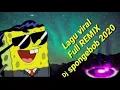 Download Lagu Lagu Viral Full Remix DJ Spongebob 2020 (Versi Gagak)