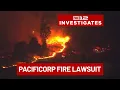 Judge rules damages trials paused in PacifiCorp wildfire case