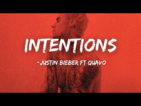 Download MP3 Justin Bieber - Intentions (Lyrics) ft. Quavo