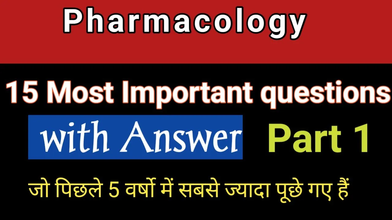 Pharmacology Important Questions with answer
