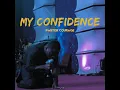 Lagu Pastor COURAGE- My Confidence