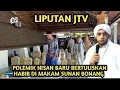 Download Lagu POLEMIK NISAN BARU BERTULISKAN HABIB DI MAKAM SUNAN BONANG | LIPUTAN JTV