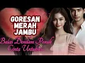 Download Lagu Goresan Merah Jambu - 10 (Penulis : Antchems)