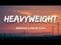 Lagu RedMoon \u0026 Meron Ryan - Heavyweight (Lyrics)