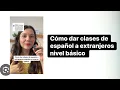 Como ensenar espanol a extranjeros por Internet cuando su nivel es basico