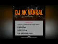 Lagu 1) MAYO ( AK DJ JUKEGA NAY SALA ) DJ AK VANKAL