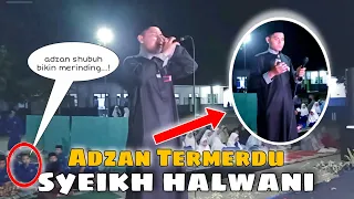 bukan prank sholawat u0026ngaji adzan merdu syeikh halwani bikin merinding