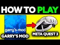 How To Play Garry s Mod in VR Meta Quest 3 2025