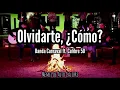 Banda Carnaval ft. Calibre 50 - ¿Olvidarte, Cómo? (Letra)